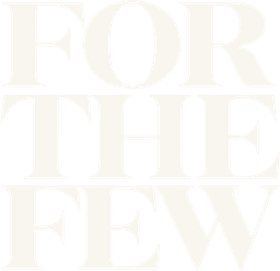 For The Few